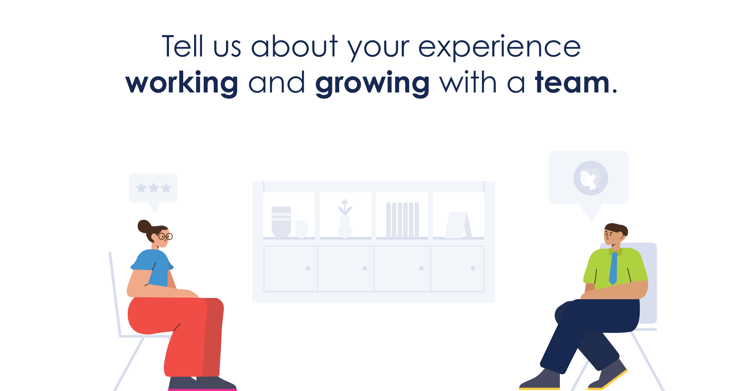 Tell us about your experience working and growing with a team